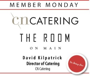 Member Monday - CN Catering & The Room on Main